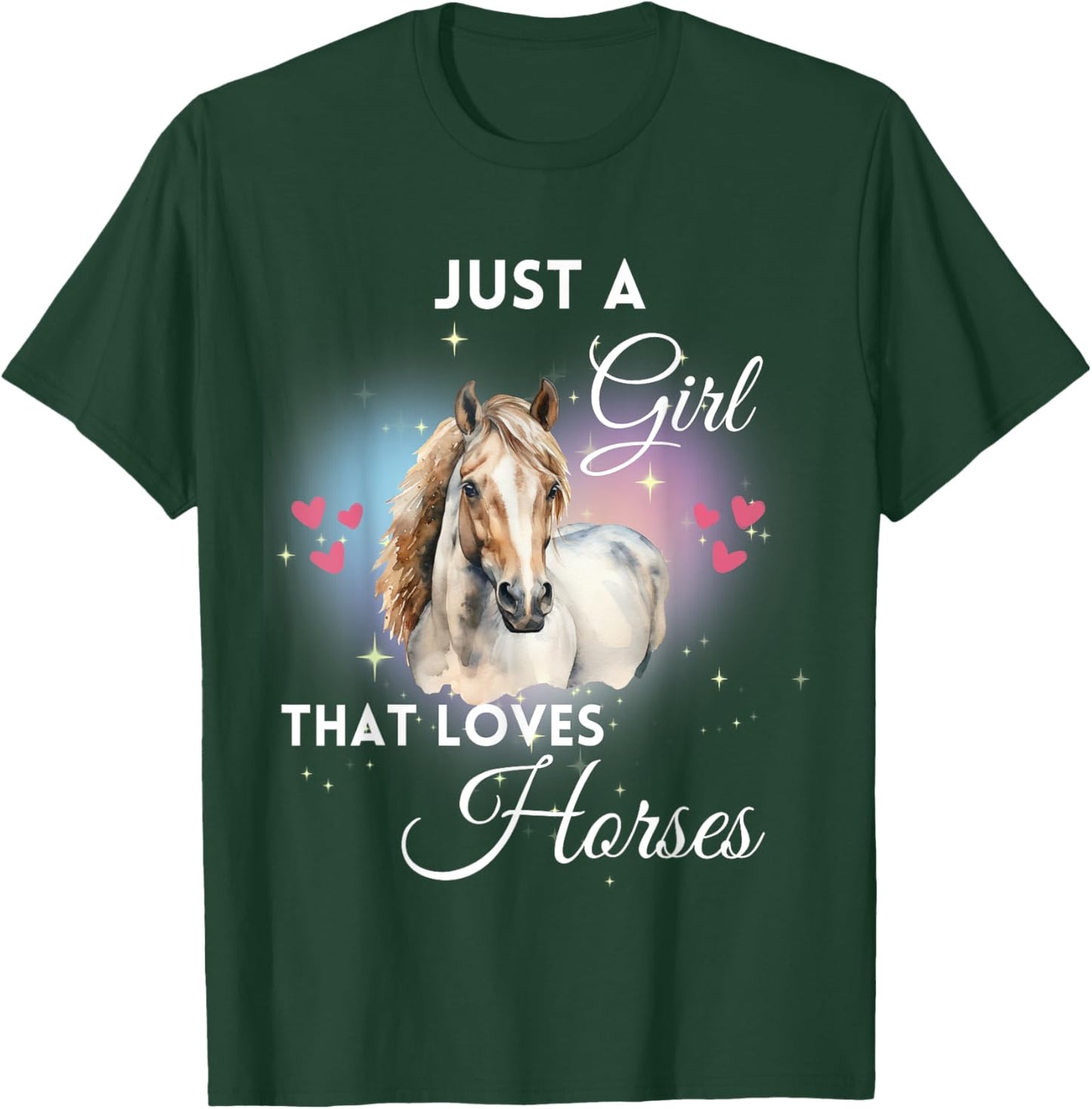 Just A Girl That Loves Horses T-Shirt - T-Shirt | Forest