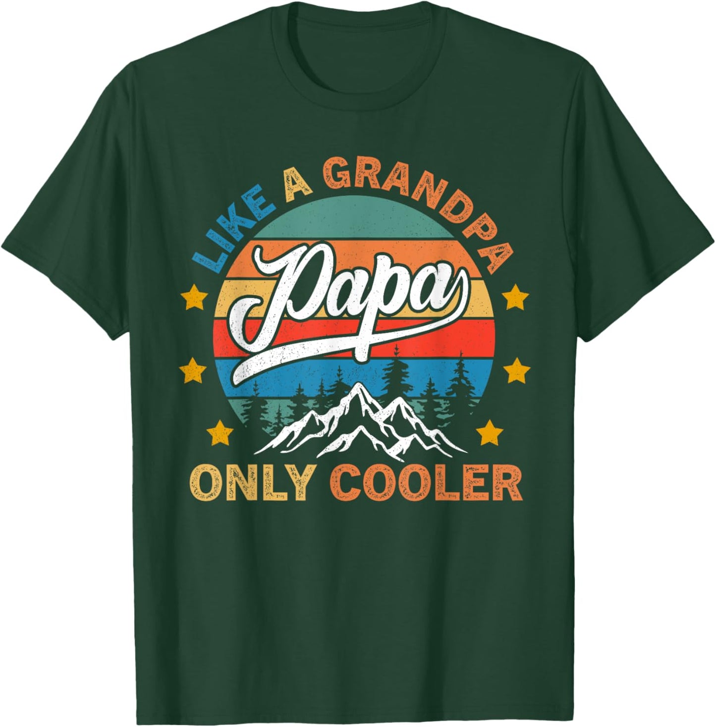 PAPA like a Grandpa ONLY COOLER Funny Dad Papa Definition T-Shirt - T-Shirt | Forest