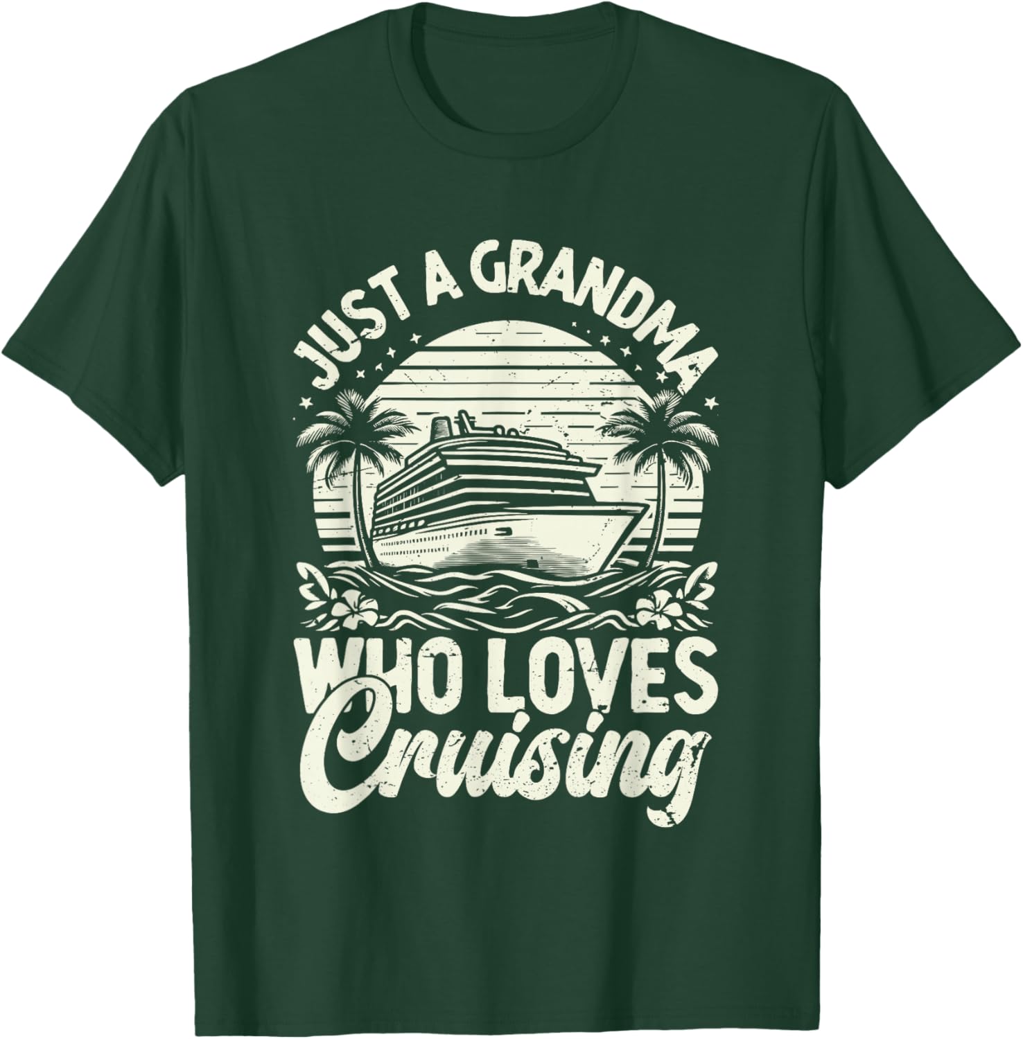 Just a Grandma who loves Cruising T-Shirt - T-Shirt | Forest
