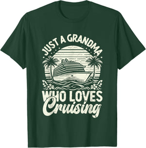 Just a Grandma who loves Cruising T-Shirt - T-Shirt | Forest