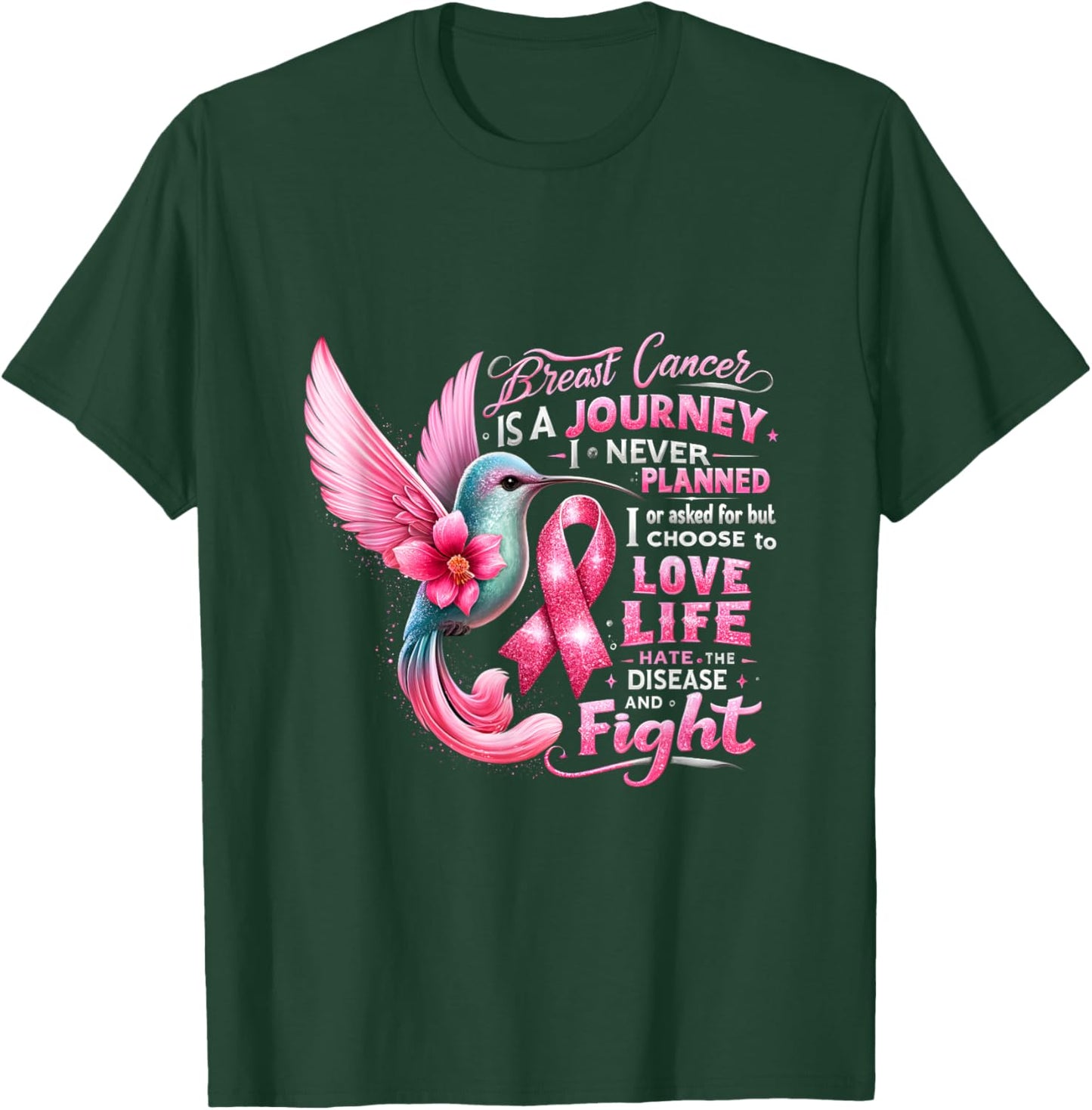 Breast Cancer Is A Journey I Never Planned Cancer Warrior T-Shirt - T-Shirt | Forest
