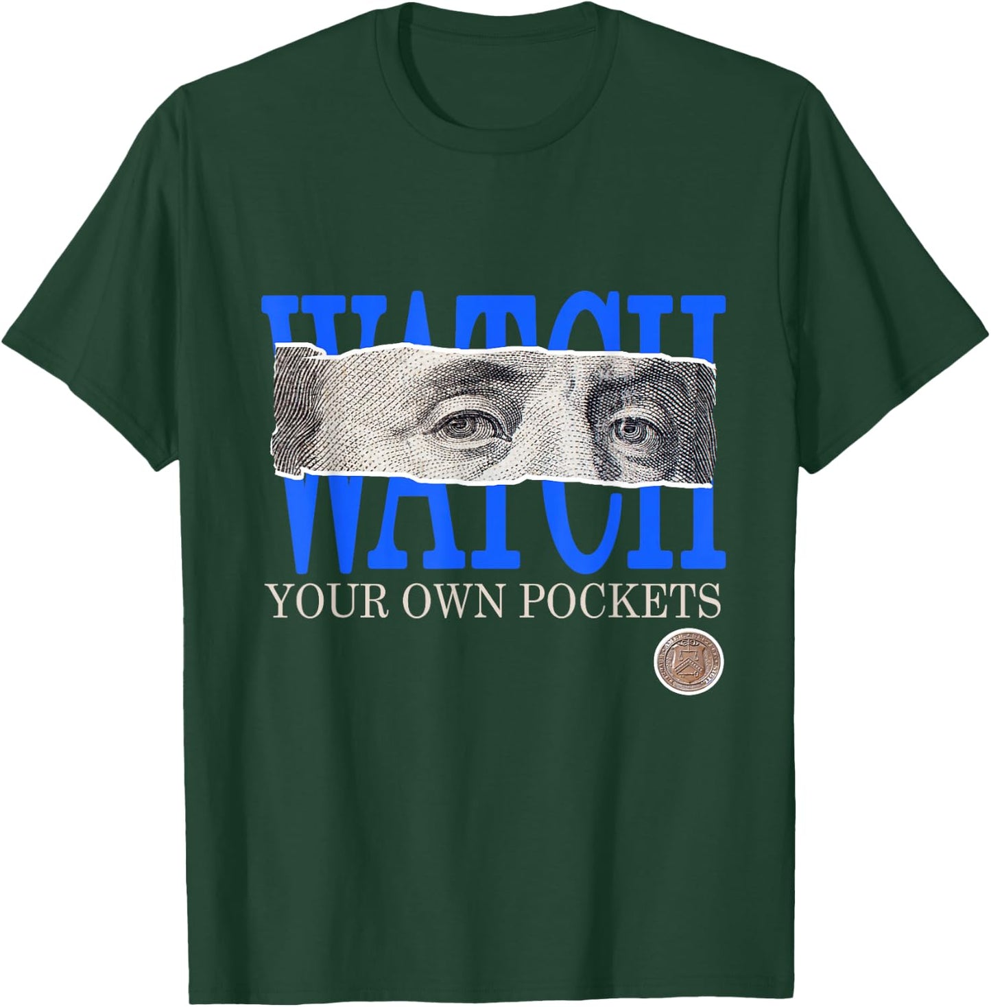 Blue Watch Your Own Pockets Royal Blue Graphic T-Shirt - T-Shirt | Forest