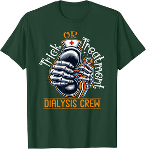 Trick Or Treatment Nurse Dialysis Crew Halloween Kidney T-Shirt - T-Shirt | Forest