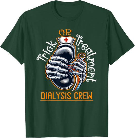 Trick Or Treatment Nurse Dialysis Crew Halloween Kidney T-Shirt - T-Shirt | Forest