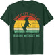 Admit It Life Would Be Boring Without Me Funny Dog Lover T-Shirt - T-Shirt | Forest