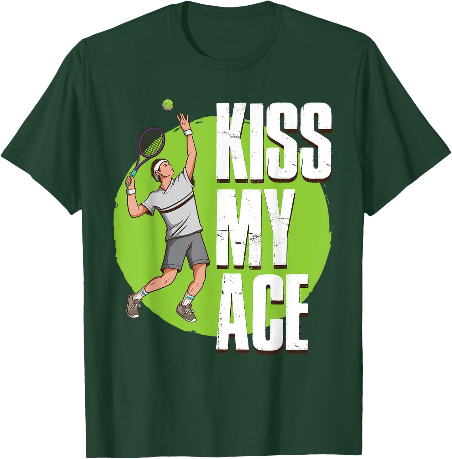 Kiss My Ace Tennis T-Shirt - T-Shirt | Forest