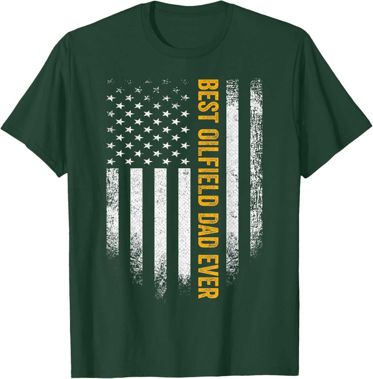 Vintage USA American Flag Best Oilfield Dad Ever Funny Gift Women Men T-Shirt - T-Shirt | Forest