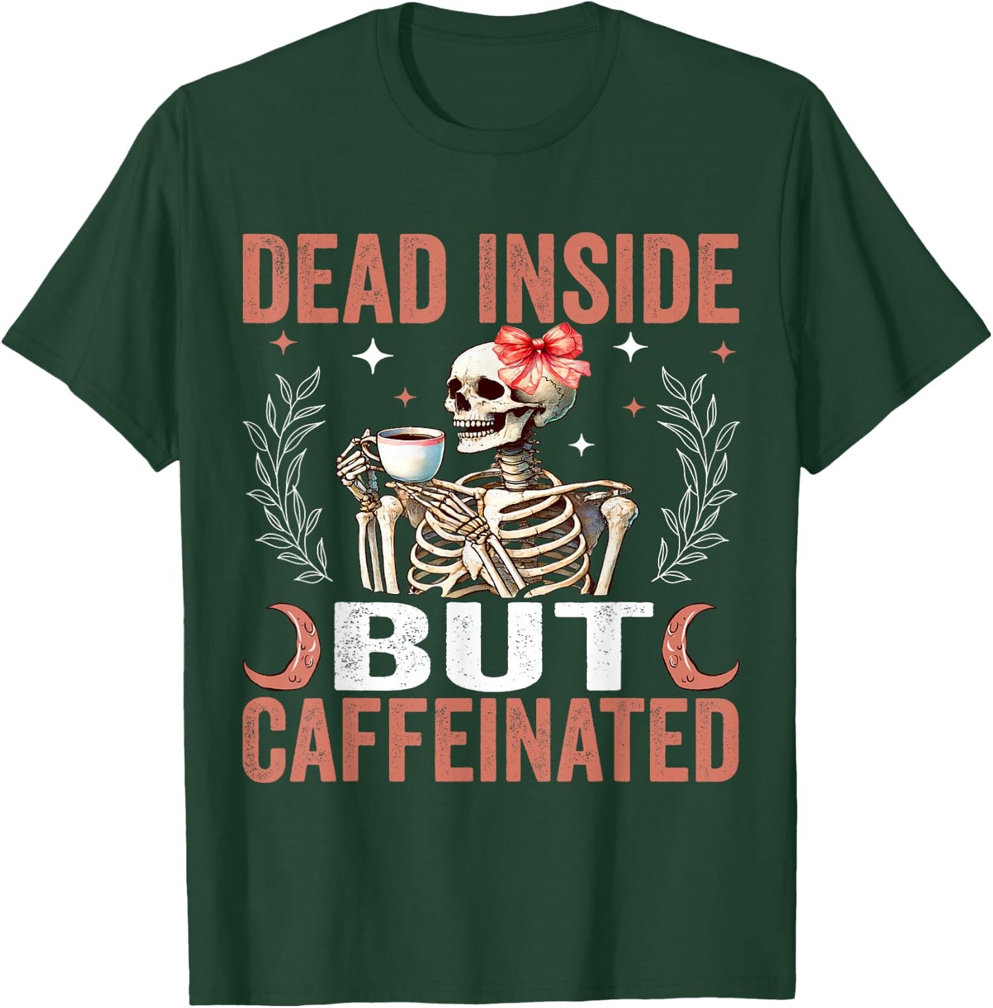 Dead Inside But Caffeinated Funny Skeleton Coffee Halloween T-Shirt - T-Shirt | Forest