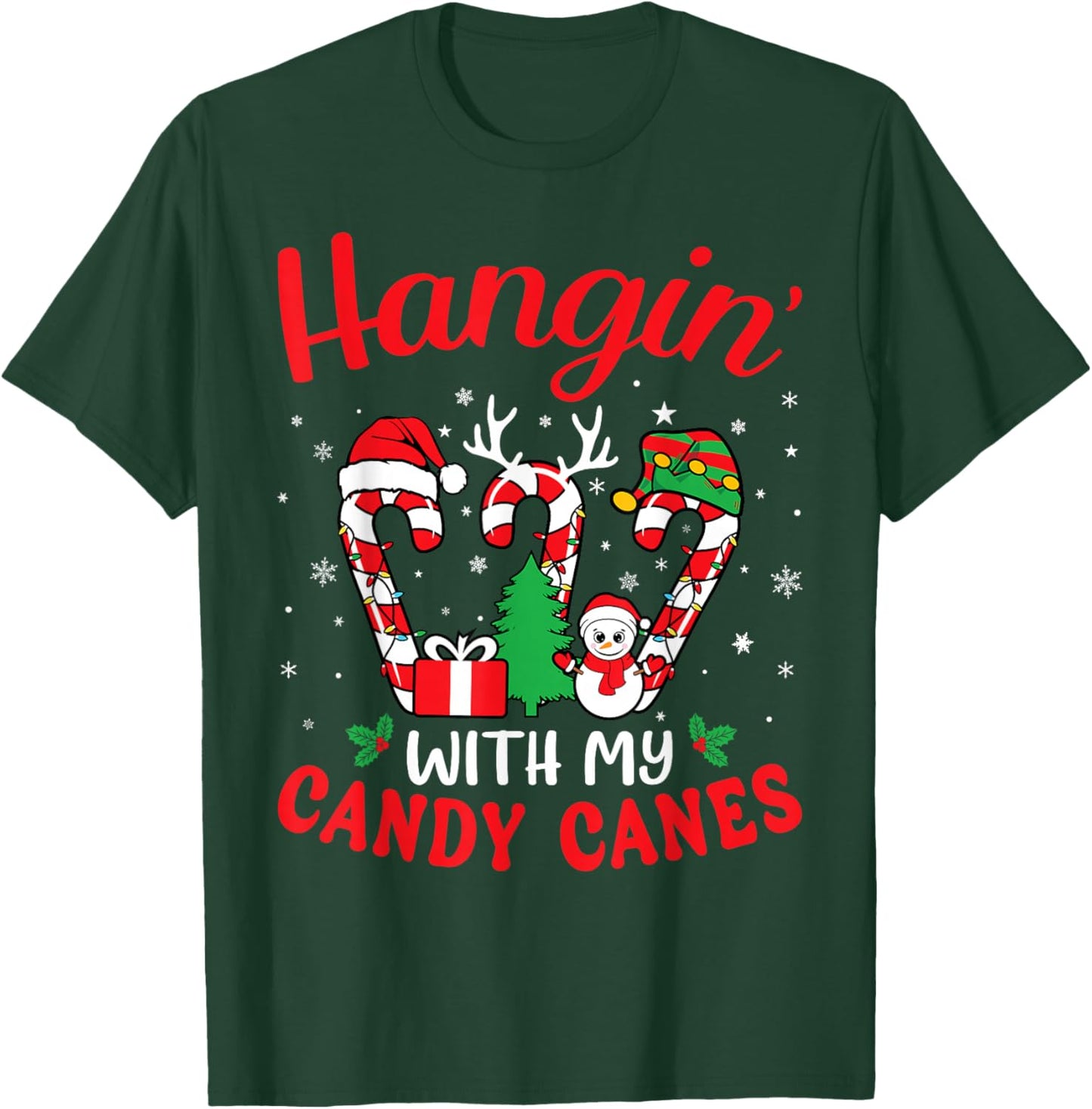 Hangin With My Candy Canes Funny Christmas Holiday Men Women T-Shirt - T-Shirt | Forest