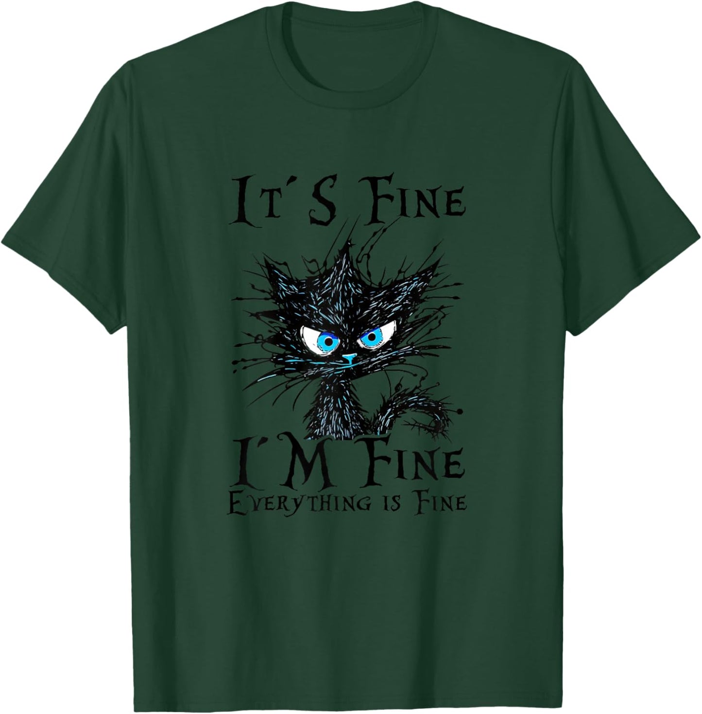 It´s fine im fine everything is fine - funny black cat women T-Shirt - T-Shirt | Forest