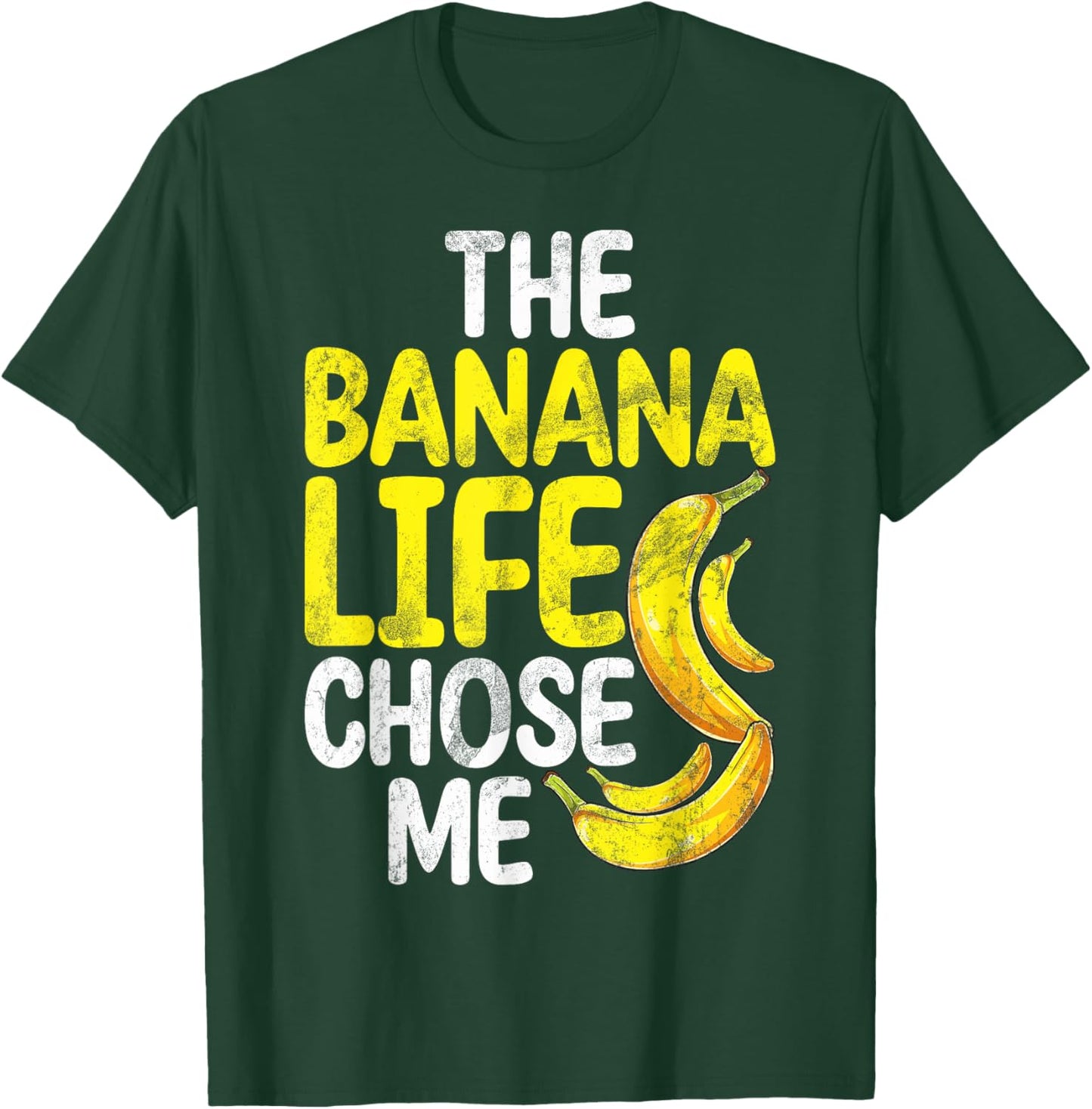 The Banana Life Chose Me Banana T-Shirt - T-Shirt | Forest