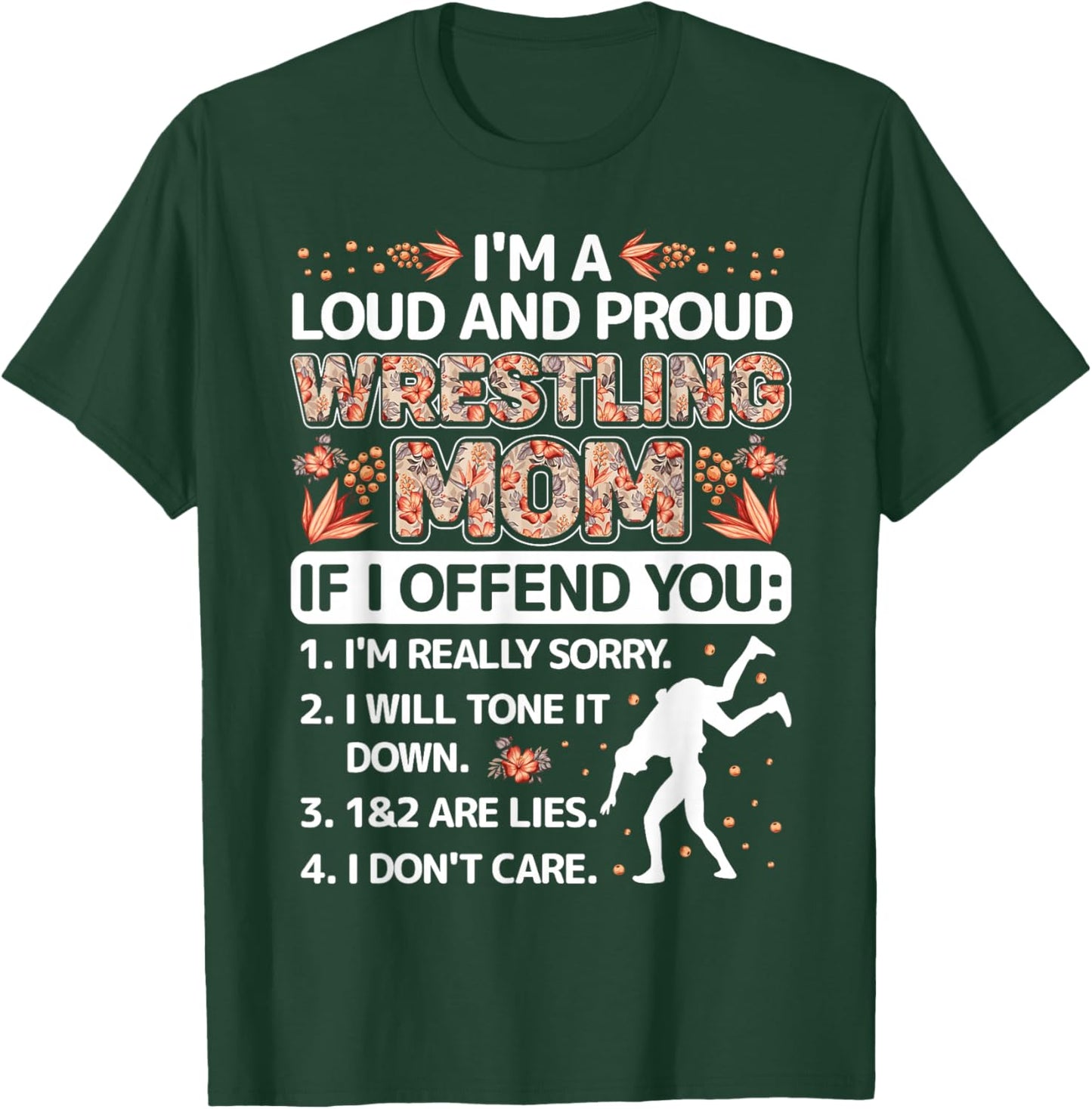 I'm Loud And Proud Wrestling Mom mothers day gifts floral T-Shirt - T-Shirt | Forest