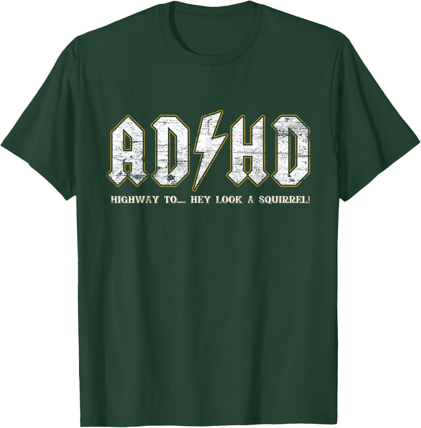 ADHD Highway to Hey Look A Squirrel Hyperactivity Disorder T-Shirt - T-Shirt | Forest