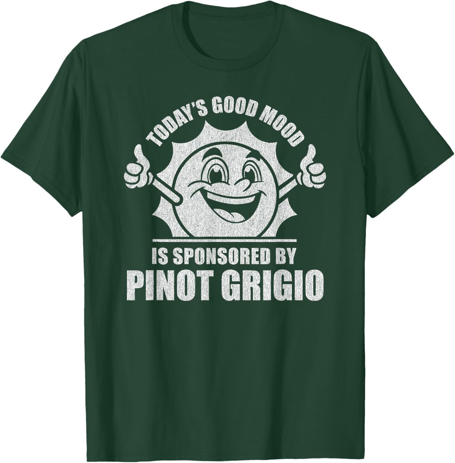 Funny Retro Vintage Today's Good Mood Pinot Grigio T-Shirt - T-Shirt | Forest