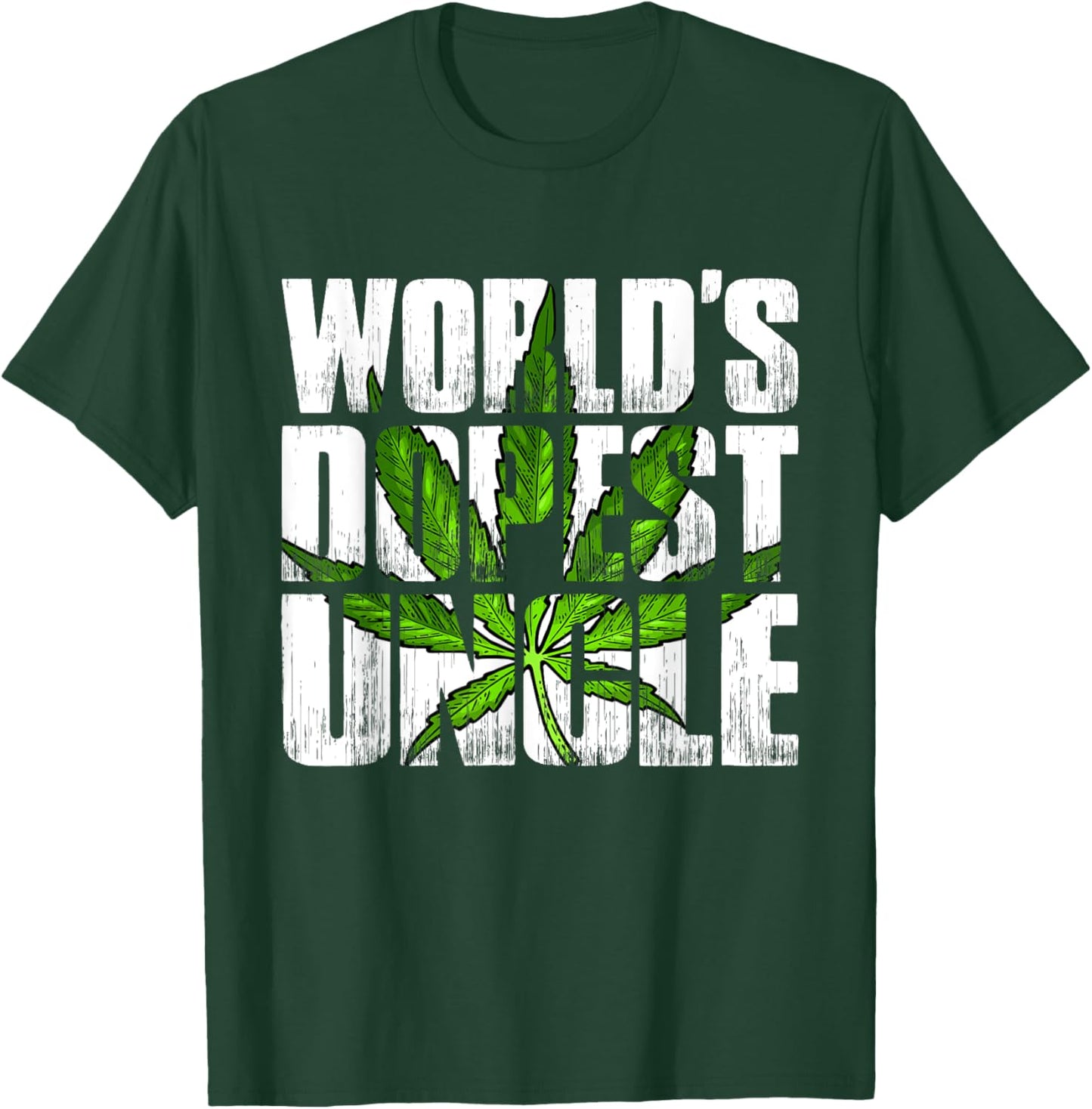 World's Dopest Uncle Weed Marijuana Smoking Funny Uncle T-Shirt - T-Shirt | Forest