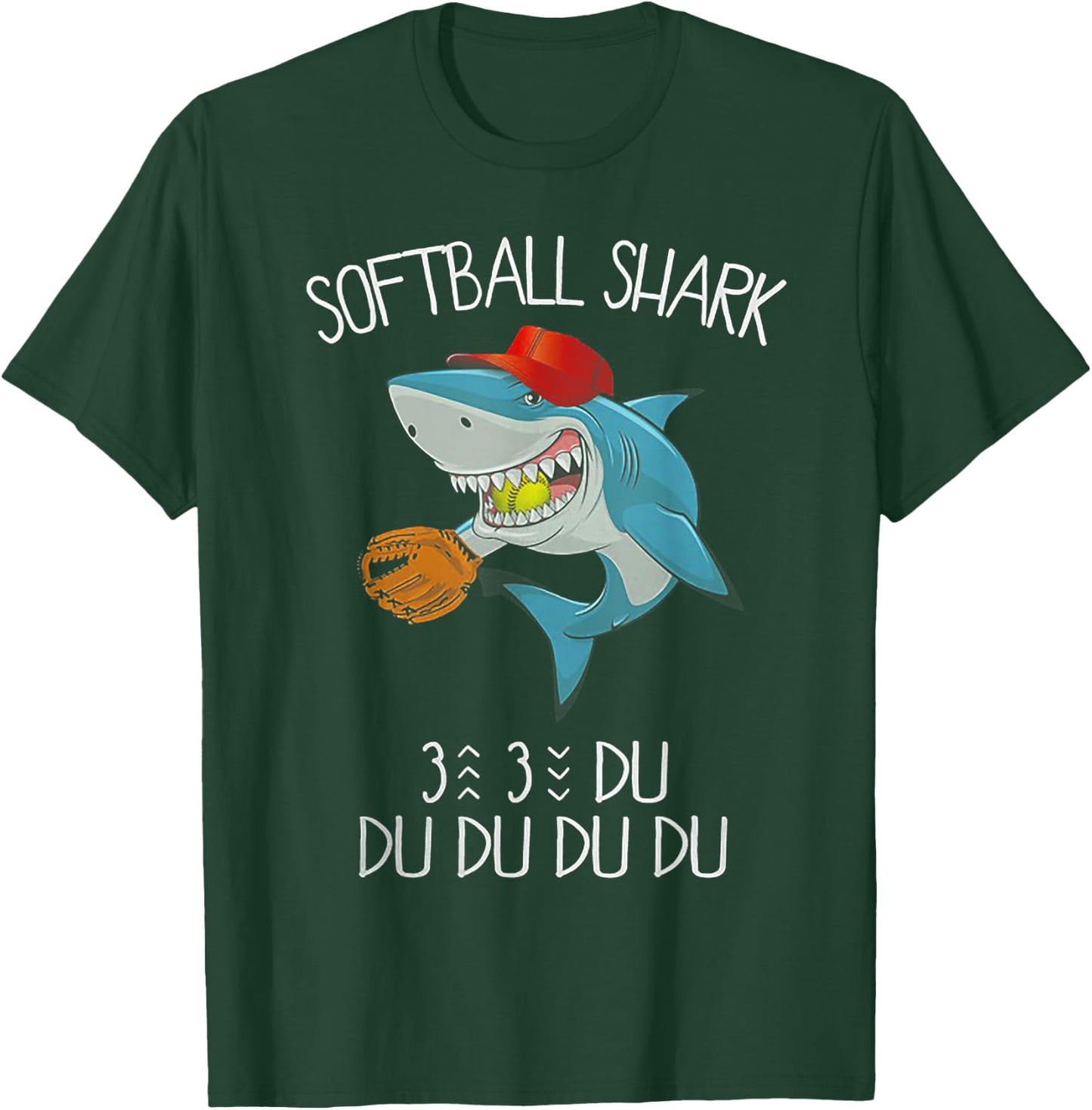 Funny Softball Shark 3 Du Du Du - Funny Softball Gift T-Shirt - T-Shirt | Forest