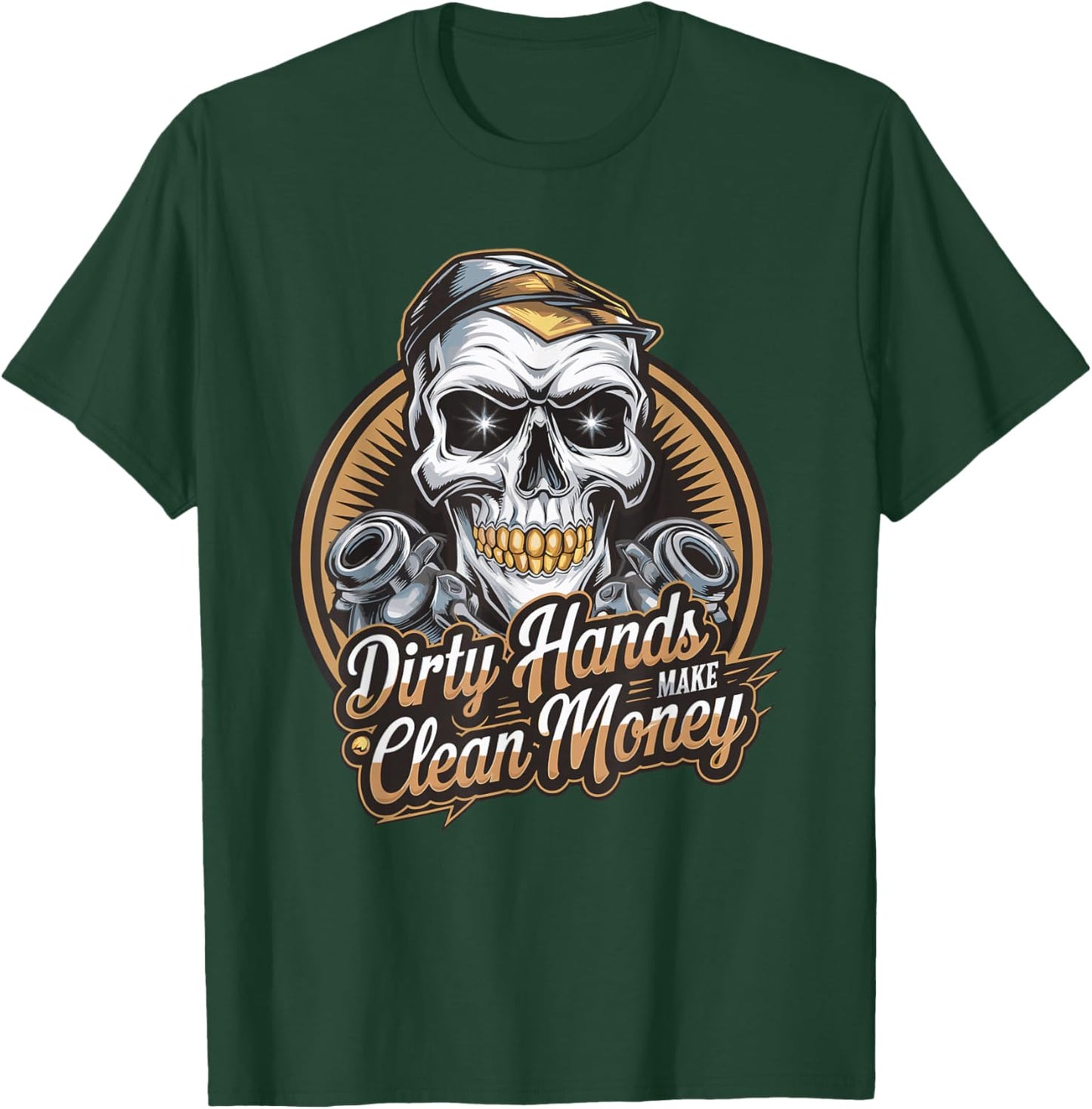 My Hands May Be Dirty But My Money Is Clean Mechanic T-Shirt - T-Shirt | Forest