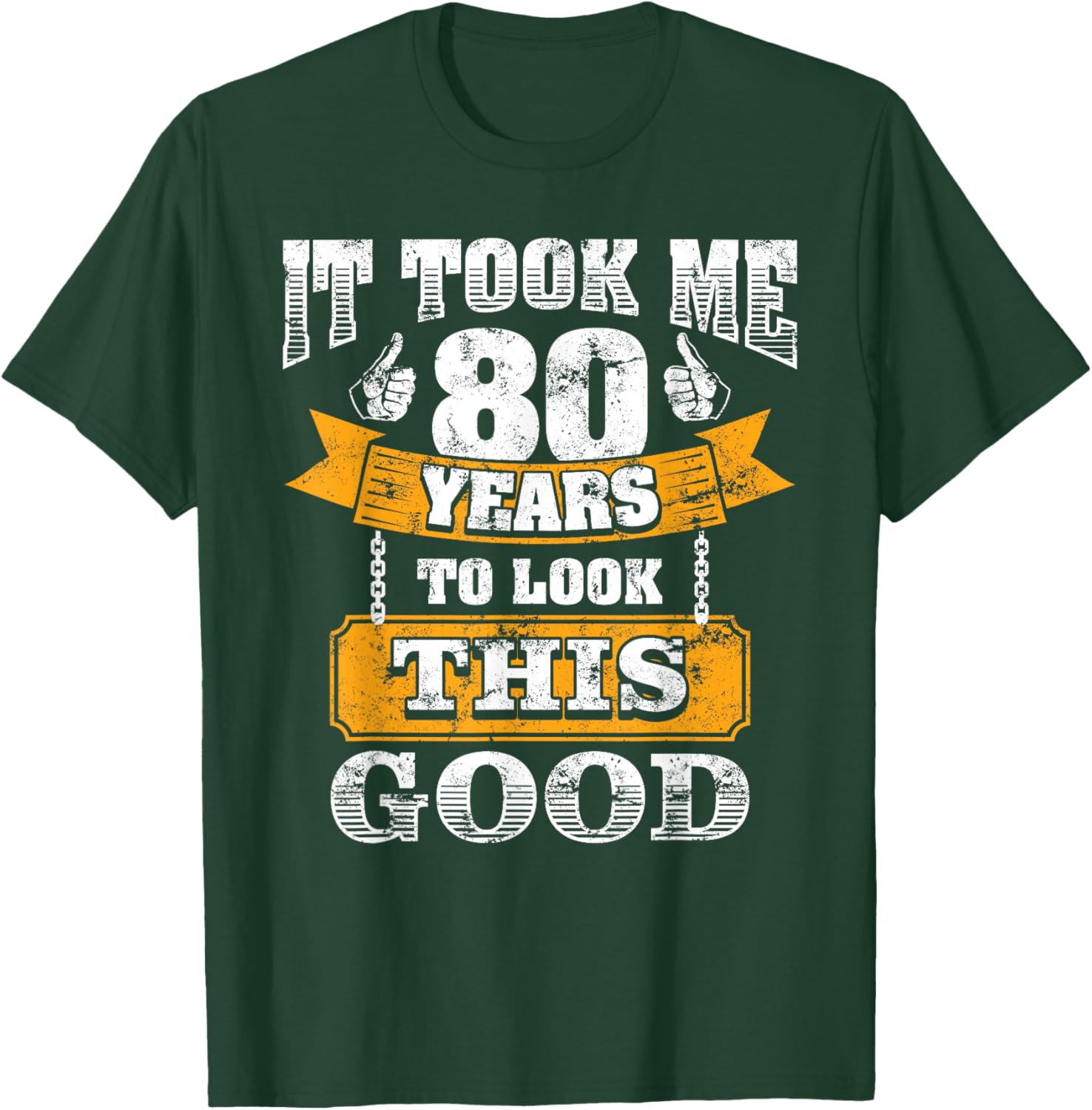 Funny Dad's Grandpa's 80th Birthday It Took Me 80 Years Old T-Shirt - T-Shirt | Forest