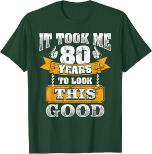 Funny Dad's Grandpa's 80th Birthday It Took Me 80 Years Old T-Shirt - T-Shirt | Forest