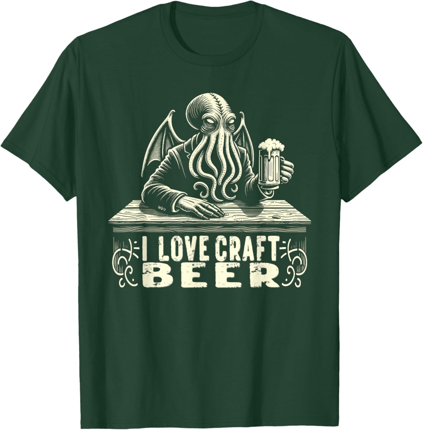 Cthulhu I Love Craft Beer, Cosmic Horror Home Brew T-Shirt - T-Shirt | Forest