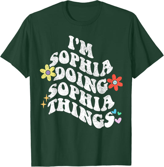 Retro Groovy Im Sophia Doing Sophia Things Funny Mother's T-Shirt - T-Shirt | Forest