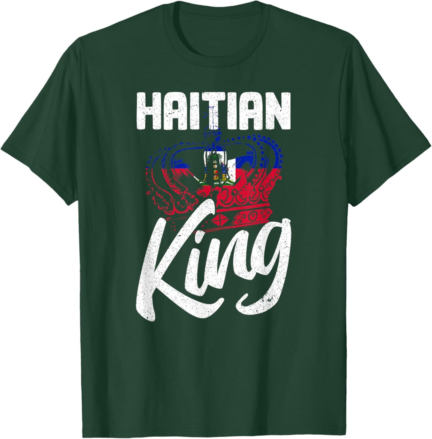Haitian King Haiti Flag Crown Haitian Pride T-Shirt - T-Shirt | Forest
