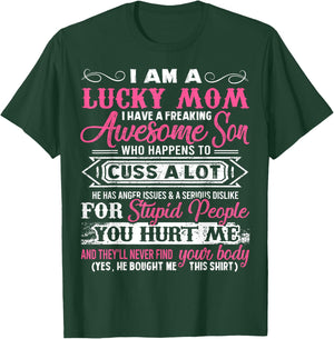 I Am A Lucky Mom I Have A Freaking Awesome Son Gifts T-Shirt - T-Shirt | Forest