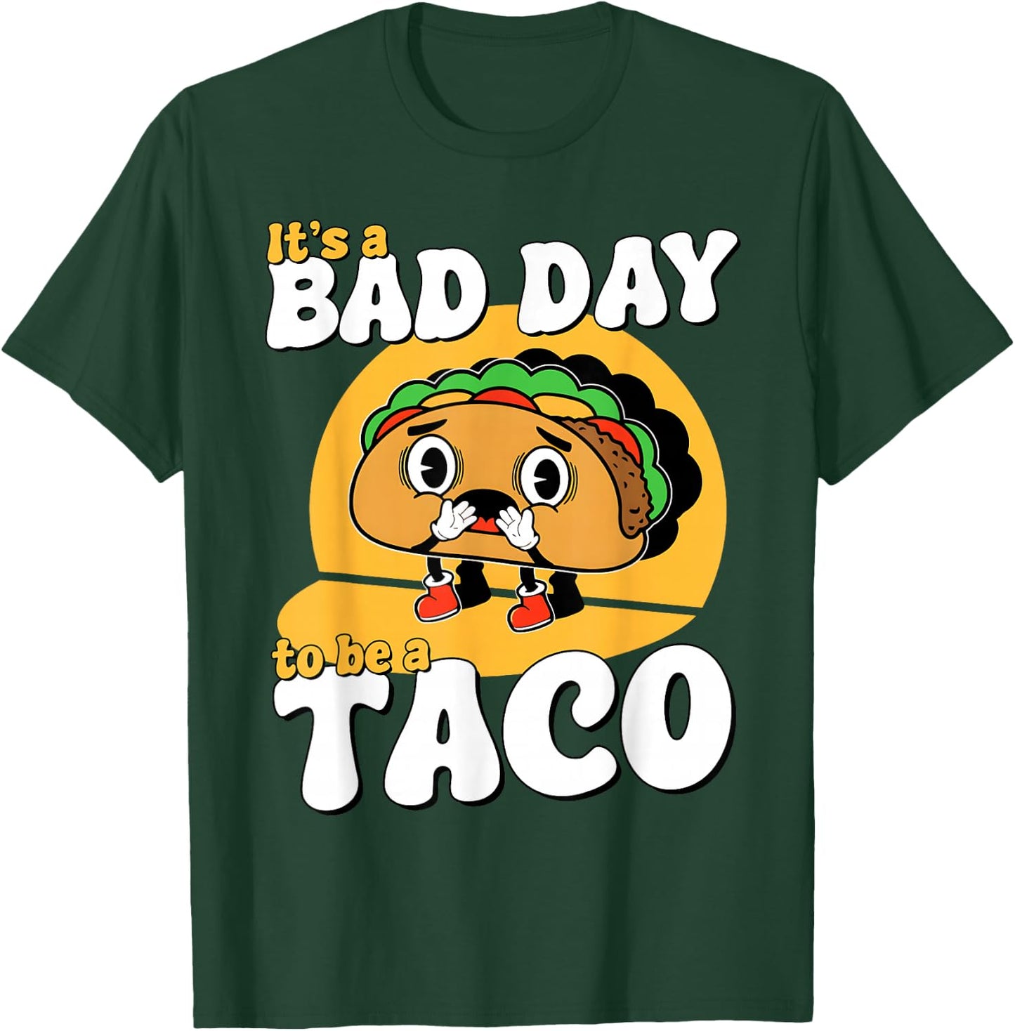 Retro It's A Bad Day To Be A Taco Cinco De Mayo Mexican Food T-Shirt - T-Shirt | Forest