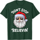 Don't Stop Believin Santa Funny Christmas Boys Kids Gifts T-Shirt - T-Shirt | Forest