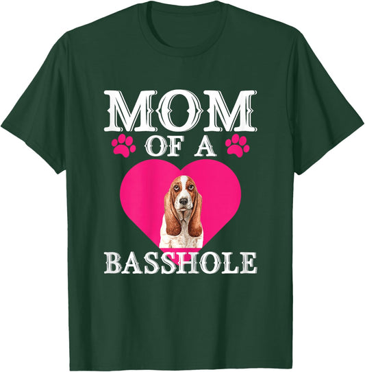 Basshole Mom Funny Cute Basset Hound Dog Lovers Mommy T-Shirt - T-Shirt | Forest