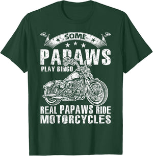 Some Papaws Play Bingo Real Papaws Ride Motorcycles T-Shirt - T-Shirt | Forest