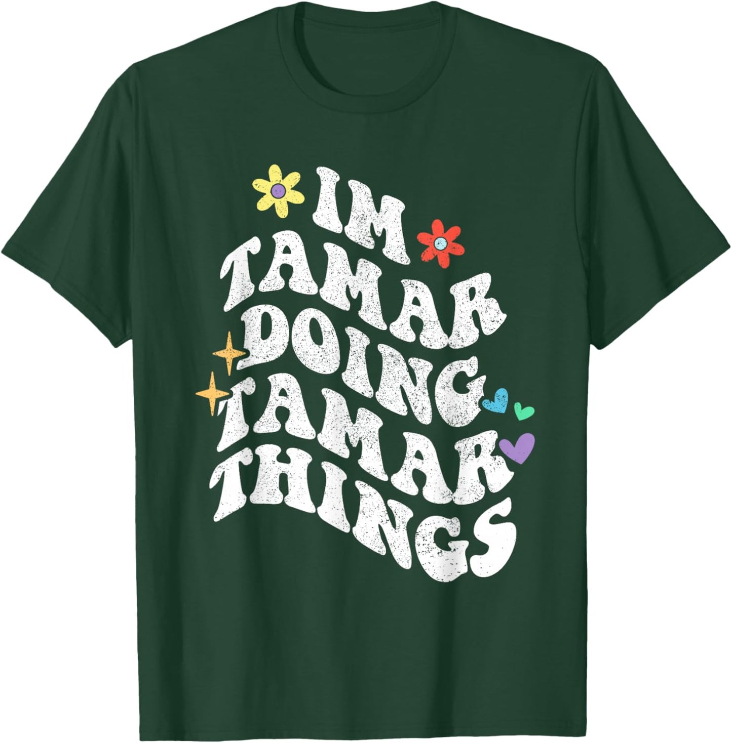 Retro Groovy Im Tamar Doing Tamar Things Funny Mother's Day T-Shirt - T-Shirt | Forest