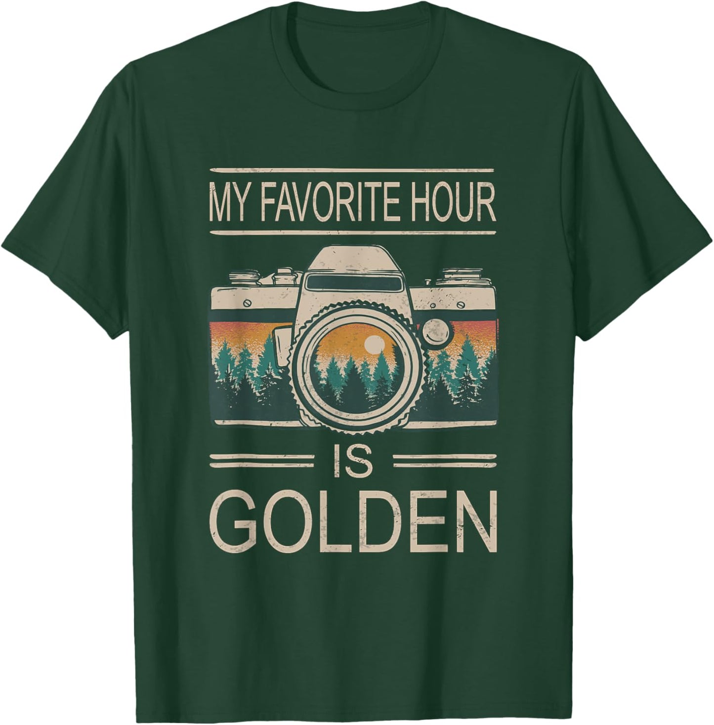 Photographer Golden Hour Camera My Favorite Hour Is Golden T-Shirt - T-Shirt | Forest
