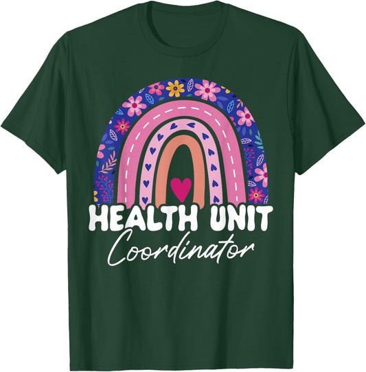 Health Unit Coordinator Appreciation Rainbow T-Shirt - T-Shirt | Forest