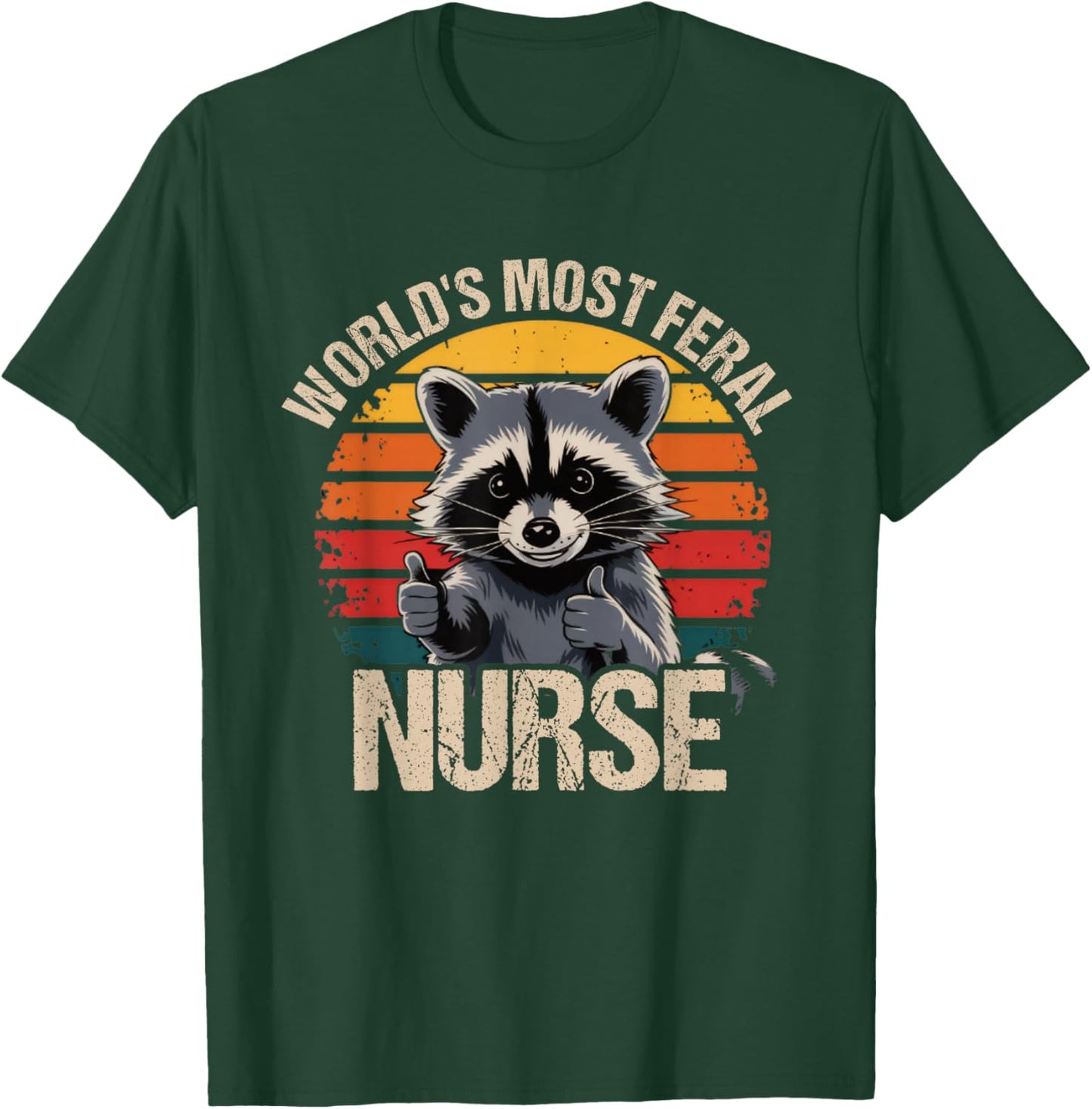 World's Most Feral Nurse Cute Retro Vintage Raccoon T-Shirt - T-Shirt | Forest