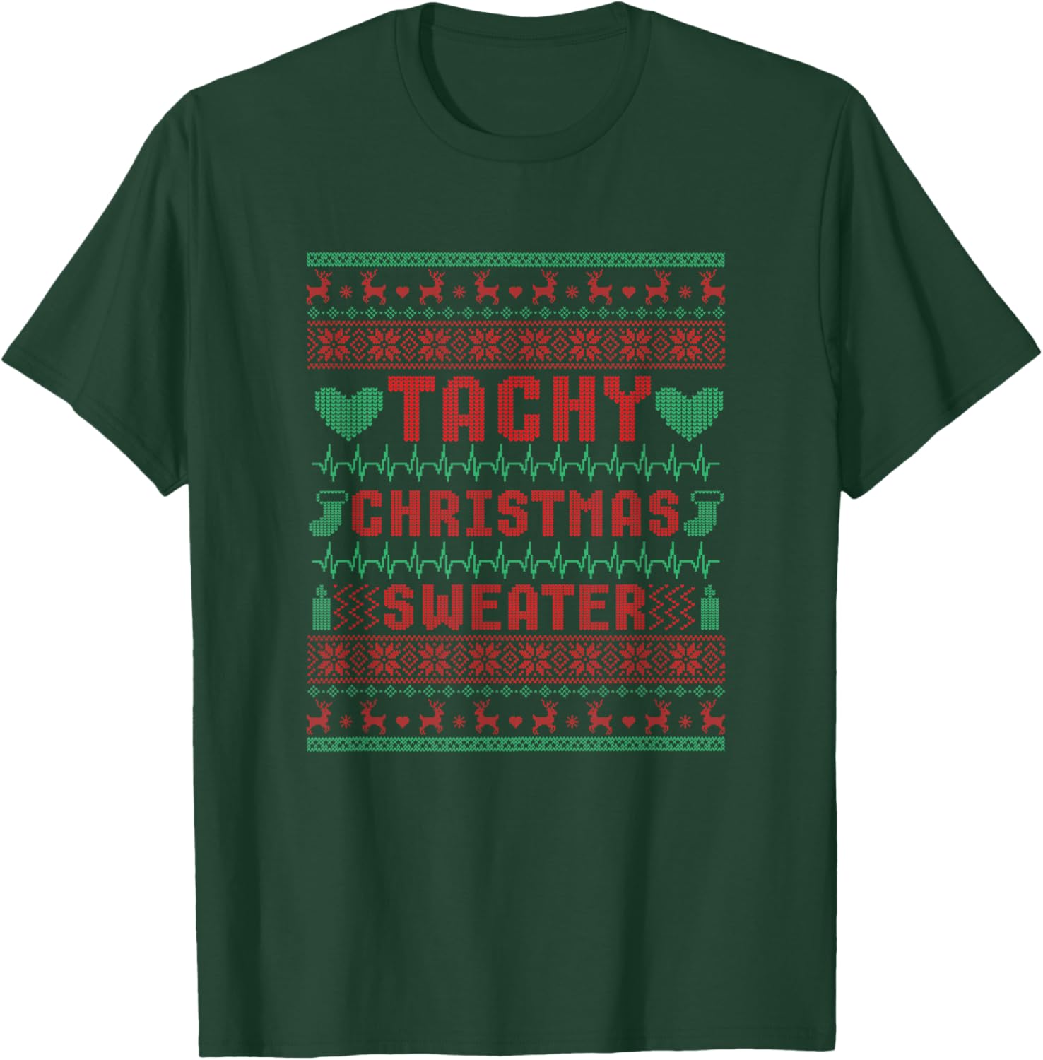 Tachy Nurse Ugly Christmas Sweater Medical Cardiac Icu Xmas T-Shirt - T-Shirt | Forest