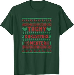 Tachy Nurse Ugly Christmas Sweater Medical Cardiac Icu Xmas T-Shirt - T-Shirt | Forest