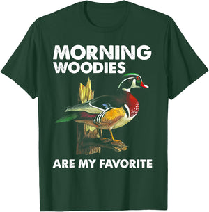 Morning Woodies Are My Favorite - Love Hunting T-Shirt - T-Shirt | Forest