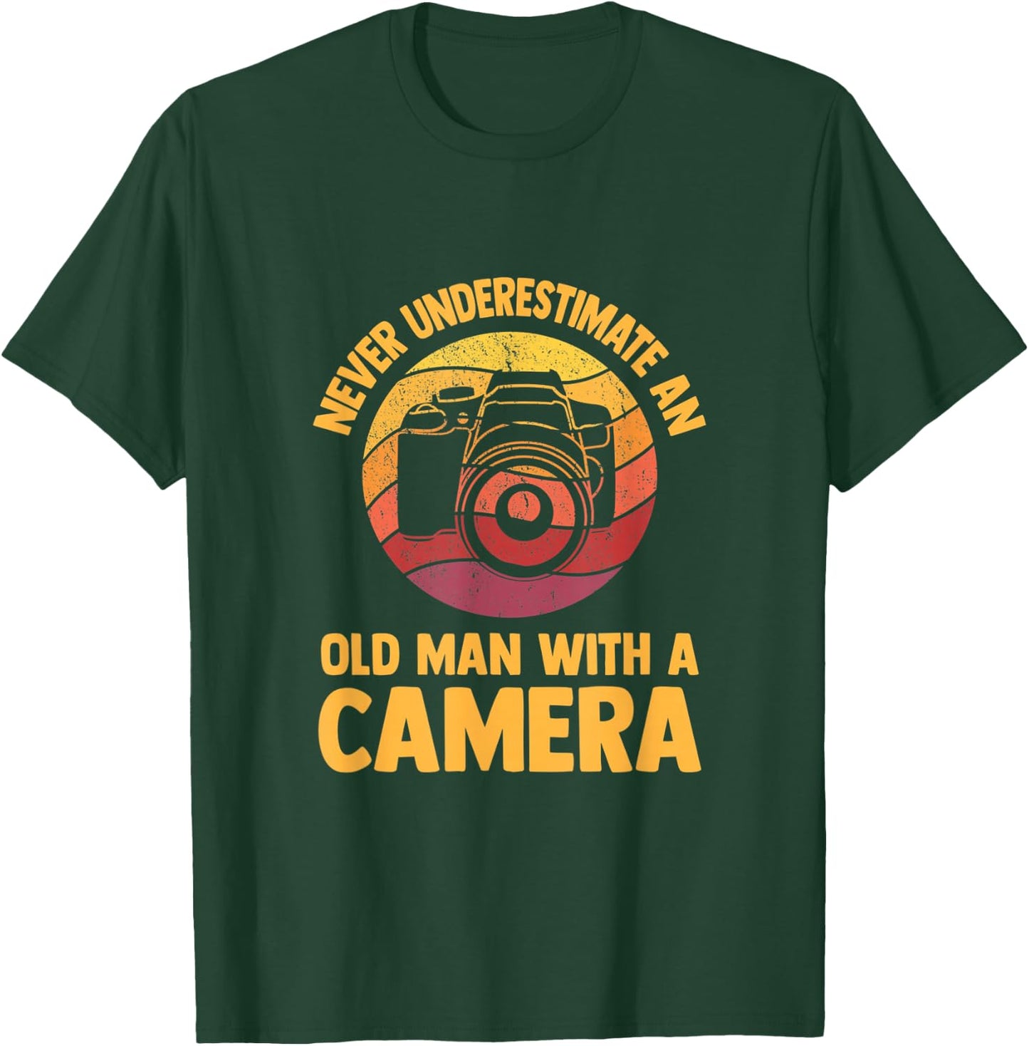 Never Underestimate an Old Man with A Camera Photography T-Shirt - T-Shirt | Forest