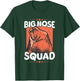 Big Nose Squad Quote for a Proboscis Monkey Lover T-Shirt - T-Shirt | Forest
