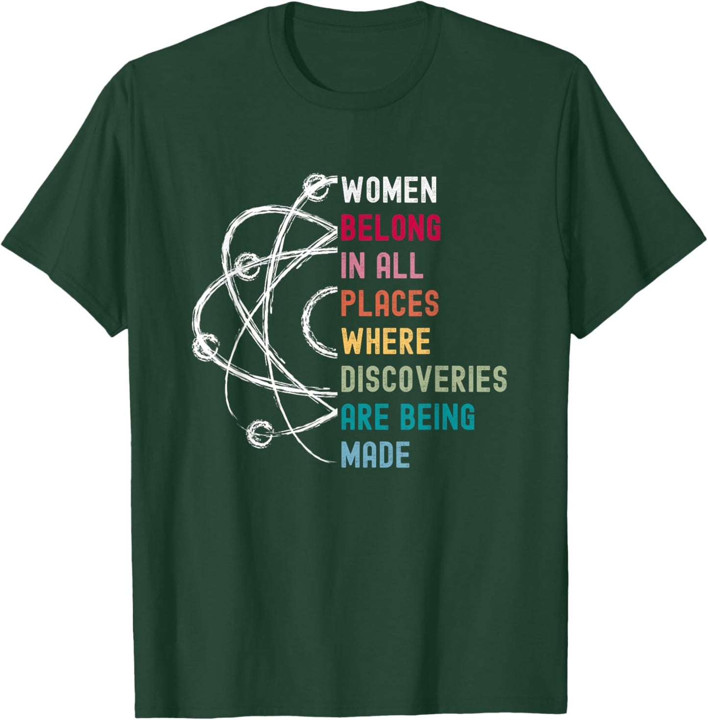 Women Belong in Science, Feminist and STEM Girls Empowerment T-Shirt - T-Shirt | Forest