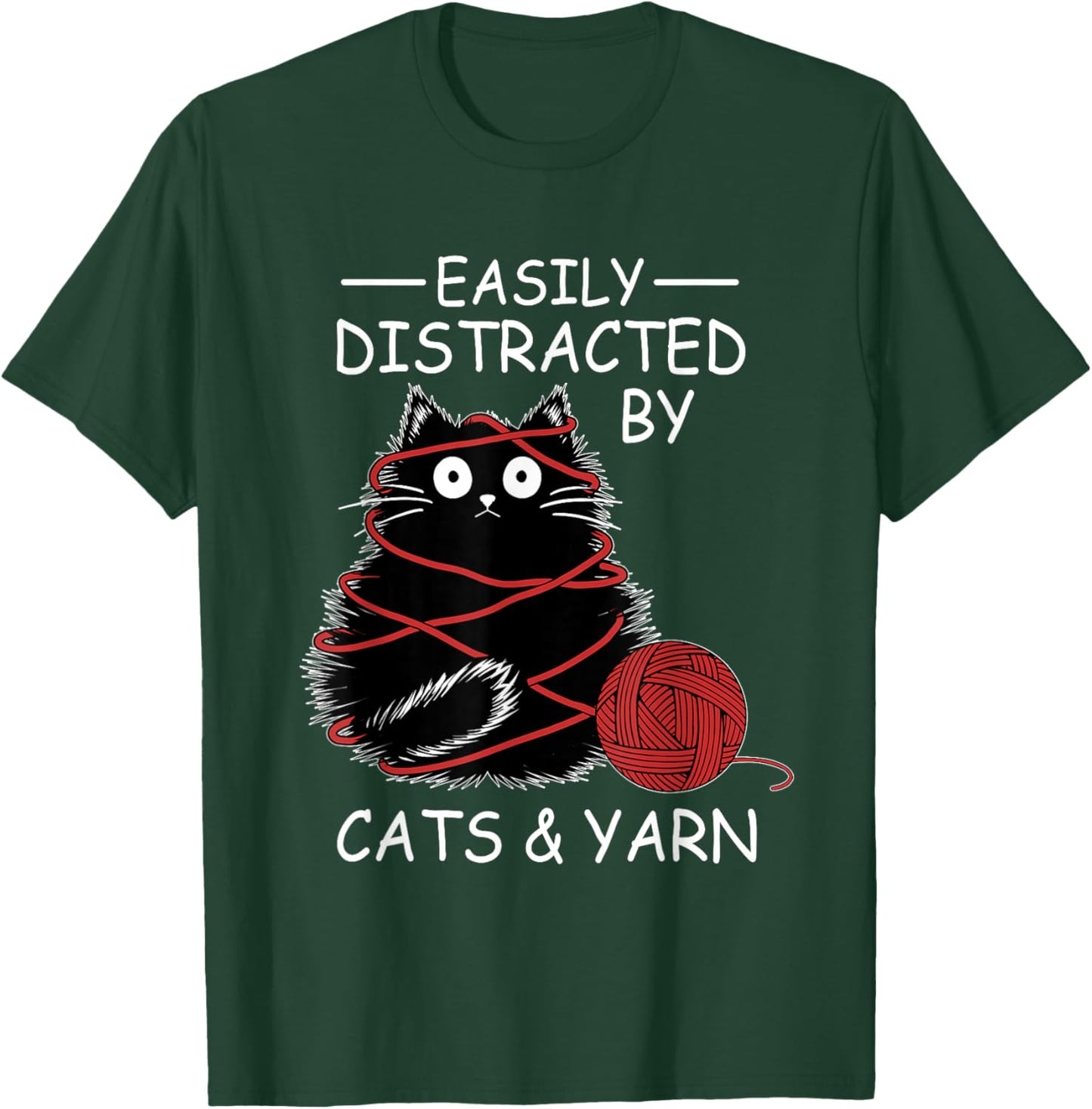 Easily Distracted By Cats And Yarn Kitten Lover Crochet T-Shirt - T-Shirt | Forest