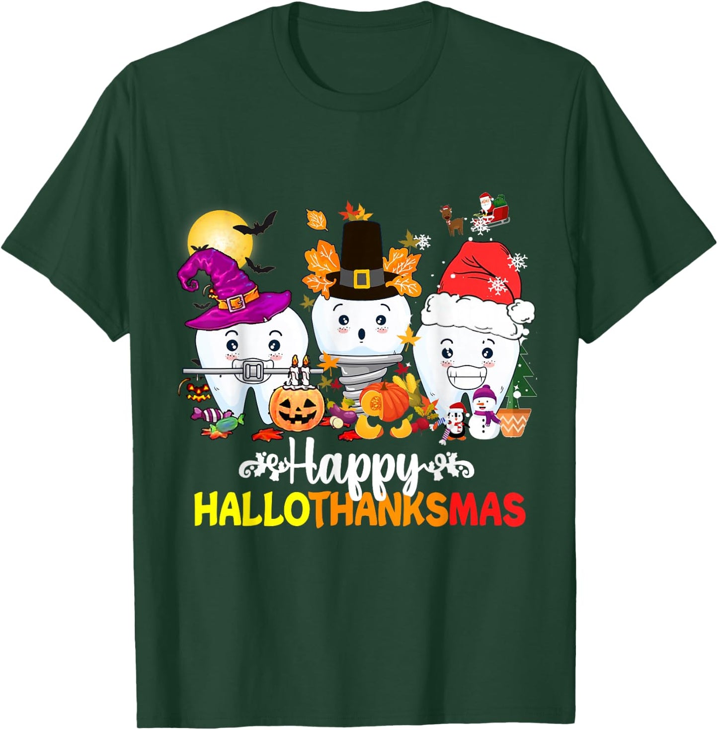 Dental Halloween Thanksgiving Christmas Happy HalloThanksmas T-Shirt - T-Shirt | Forest