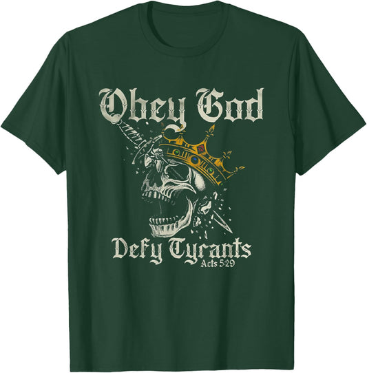 Obey God Defy Tyrants Skull T-Shirt - T-Shirt | Forest