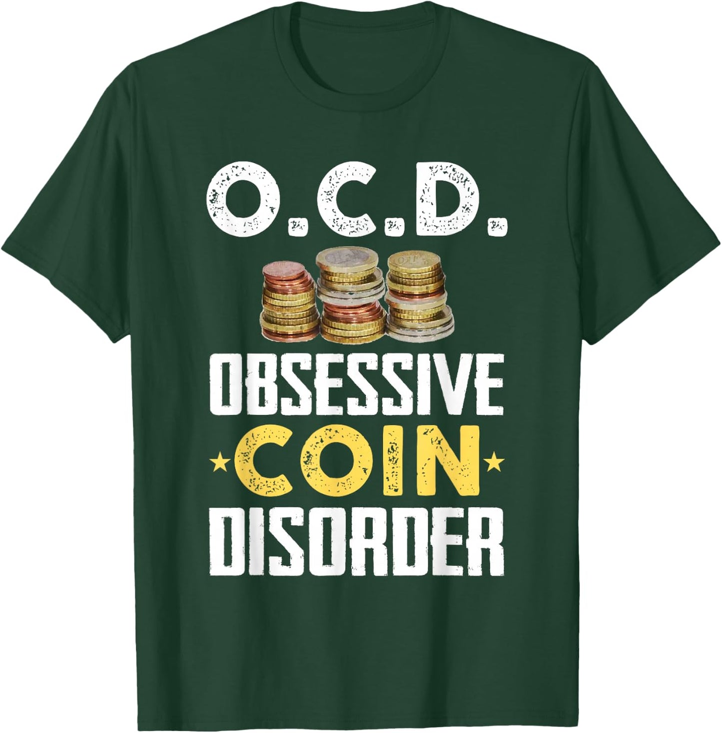 Funny Coin Collector Gift Coin Lovers T-Shirt - T-Shirt | Forest