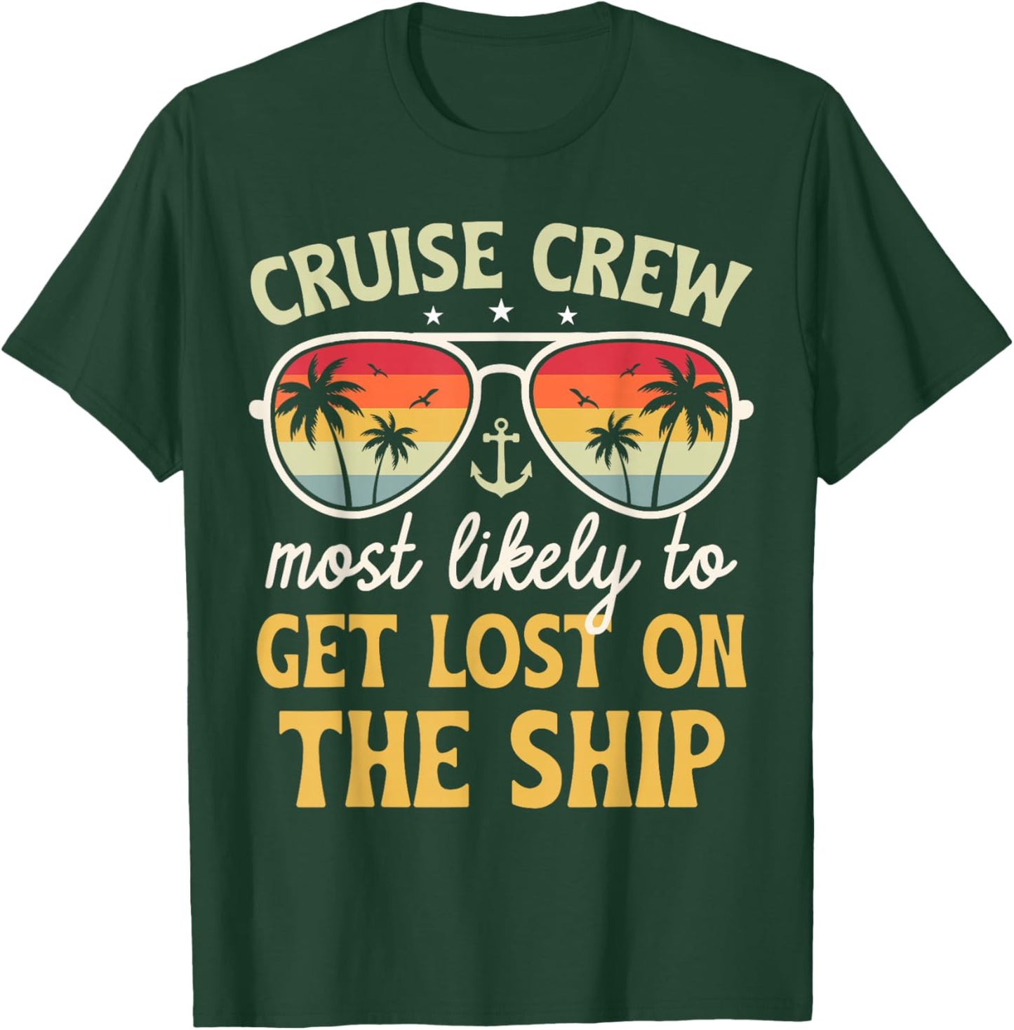 Most Likely To Get Lost On Ship Matching Family Cruise 2025 T-Shirt - T-Shirt | Forest