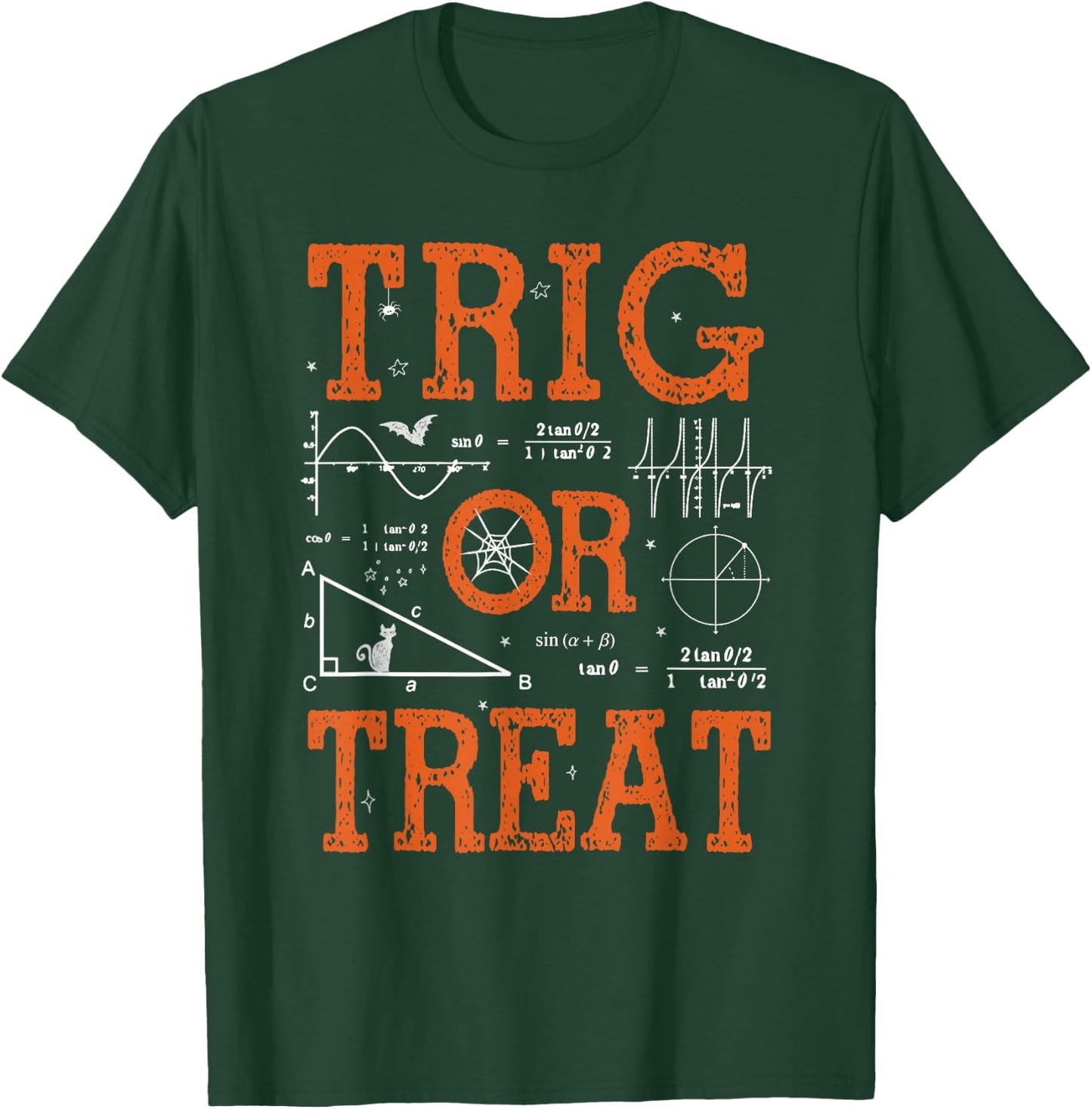 Funny Trig Or Treat Trigonometry Math Teacher Halloween T-Shirt - T-Shirt | Forest
