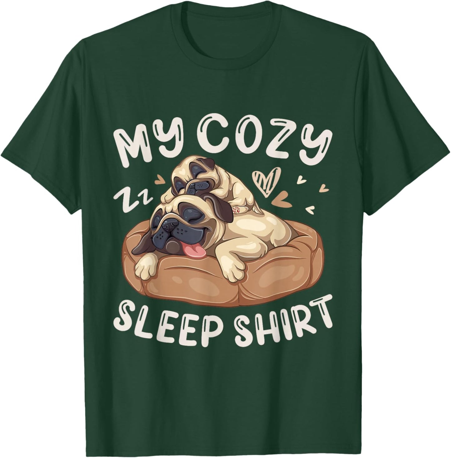 My Cozy Sleep Shirt, Pug Dog with Puppy T-Shirt - T-Shirt | Forest