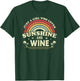 Wine Shirt A Girl Who Loves Sunshine and Wine T-Shirt - T-Shirt | Forest
