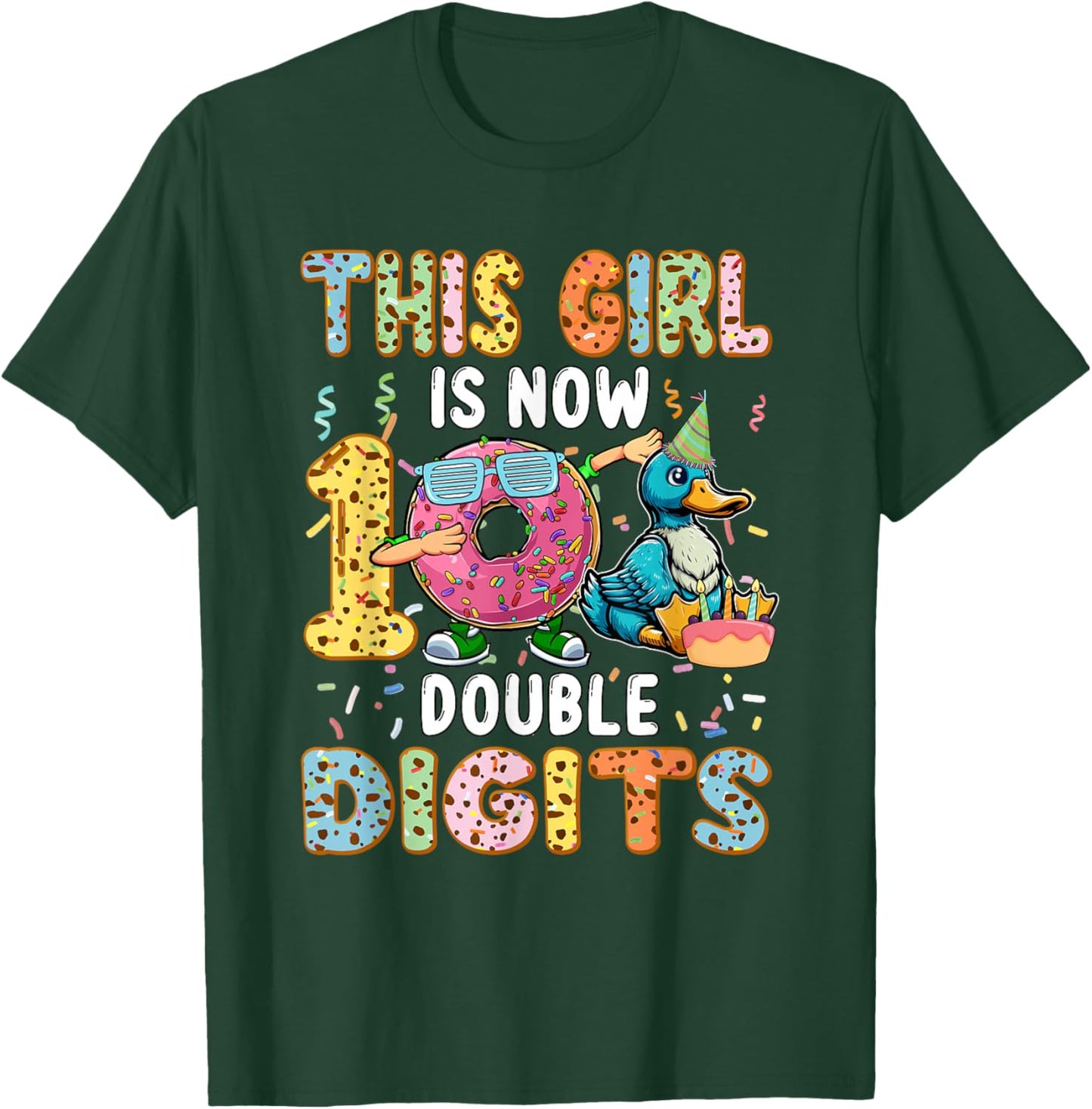 Girl Costume 10 Double Digits Funny 10th Birthday Duck T-Shirt - T-Shirt | Forest